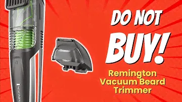 DON'T BUY Remington Vacuum Beard Trimmer Before WATCHING THIS! (10 Reasons)