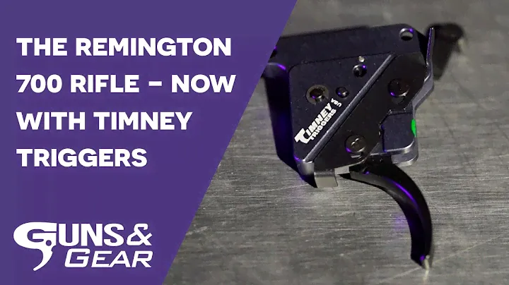 The Remington 700 w/Timney Triggers | Guns & Gear